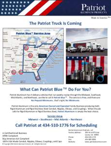 Patriot  ALUMINUM PRODUCTS Made in America Plus  The Patriot Truck Is Coming