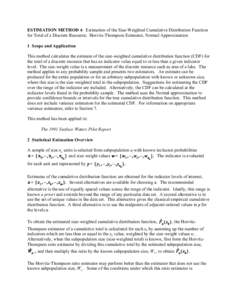 ESTIMATION METHOD 4: Estimation of the Size-Weighted Cumulative Distribution Function for Total of a Discrete Resource; Horvitz-Thompson Estimator, Normal Approximation 1 Scope and Application This method calculates the 