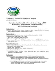 Northern NY Agricultural Development Program 2014 Project Report 	
   Evaluating Yield Potentials of Corn Grain and Silage in NNY to Improve Crop Production, Nutrient Recycling,