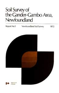 SoilSurveyof the Gander-Gambo Area, Newfoundland Report No.1  Ilsr