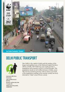 © Sujit Patwardhan / WWF  Low Carbon Frameworks: Transport DELHI public transport