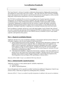 Accreditation Standards Summary The Corps Network’s Advisory Committee is dedicated to the promotion of high quality programming and standards for conservation corps across America. The Corps Network (TCN) Advisory Com