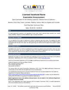 Licensed Vocational Nurse Examination Announcement Open Examination for the Following Location(s): Veterans Home of California – Barstow, Chula Vista, Fresno, Lancaster, Redding, Ventura, West Los Angeles and Yountvill