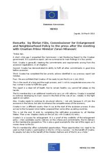 EUROPEAN COMMISSION  MEMO Zagreb, 26 March[removed]Remarks by Štefan Füle, Commissioner for Enlargement