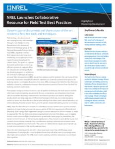 NREL Launches Collaborative Resource for Field Test Best Practices Dynamic portal documents and shares state-of-the-art residential field test tools and techniques. Field testing is a science and an art—a tricky proces