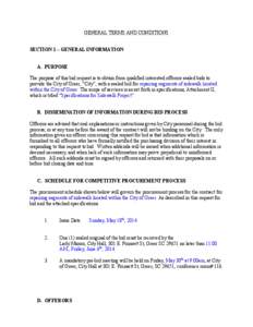 GENERAL TERMS AND CONDITIONS SECTION 1 – GENERAL INFORMATION A. PURPOSE The purpose of this bid request is to obtain from qualified interested offerors sealed bids to provide the City of Greer, “City”, with a seale