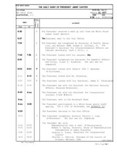 HE WHITE HOUSE  THE DAILY DIARY OF PRESIDENT JIMMY CARTER DATE (MO., Day, Yr.)  -0CATION