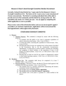 Measure E Citizen’s Bond Oversight Committee Member Recruitment Currently, Orchard School District has 7 open seats for the Measure E Citizen’s Oversight Committee (COC). The terms are for 2 years every 2 years (maxi