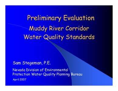 Muddy River / Geography of the United States / Moapa Valley /  Nevada / Moapa dace / Western United States / Desert National Wildlife Refuge Complex / Nevada / Mojave Desert