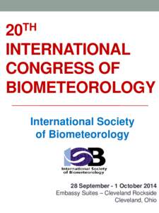 TH 20 INTERNATIONAL CONGRESS OF BIOMETEOROLOGY