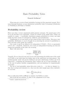 Basic Probability Notes Ramesh Sridharan∗ These notes give a review of basic probability, focusing on a few important concepts. For a more thorough treatment, see any introductory probability book; I recommend Introduc