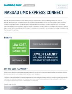 Computer networking / Investment / NASDAQ OMX Group / Market data / OMX / NASDAQ / Low latency / NYSE Arca / Latency / Financial markets / Economy of the United States / Financial economics