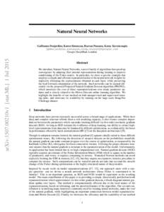 Natural Neural Networks  arXiv:1507.00210v1 [stat.ML] 1 Jul 2015 Guillaume Desjardins, Karen Simonyan, Razvan Pascanu, Koray Kavukcuoglu {gdesjardins,simonyan,razp,korayk}@google.com
