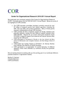 COR Center for Organizational ResearchAnnual Report We appreciate your continued support of the Center for Organizational Research (COR). Enclosed please find the CORAnnual Report. Below are some of