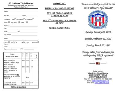 2015 Winter Triple Header  IMPORTANT Please fill out both sides and return to: Addieville East Farm
