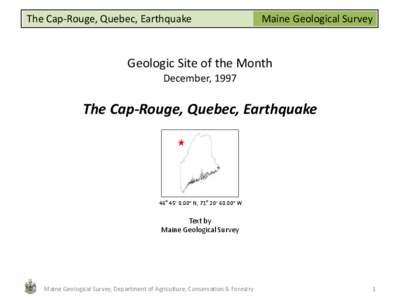 The Cap-Rouge, Quebec, Earthquake  Maine Geological Survey Geologic Site of the Month December, 1997