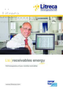 Full transparency of your overdue receivables  www.litreca.com Litreca AG - Allow us to introduce ourselves Litreca AG was formed from the merger of two established companies, SAX Systemhaus AG and GMT Global Market Tou