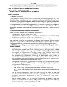 22 USC 4001 NB: This unofficial compilation of the U.S. Code is current as of Jan. 4, 2012 (see http://www.law.cornell.edu/uscode/uscprint.html). TITLE 22 - FOREIGN RELATIONS AND INTERCOURSE CHAPTER 52 - FOREIGN SERVICE 