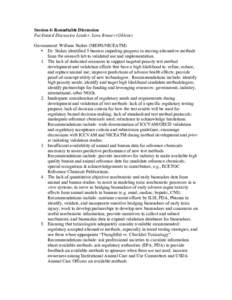 Session 4: Roundtable Discussion Facilitated Discussion Leader: Leon Bruner (Gillette) Government: William Stokes (NIEHS/NICEATM) • Dr. Stokes identified 5 barriers impeding progress in moving alternative methods from 