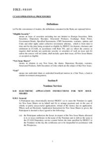 CCASS OPERATIONAL PROCEDURES  Definitions (a) For the convenience of readers, the definitions contained in the Rules are repeated below. “Eligible Security” means an issue of securities including but not limited to F