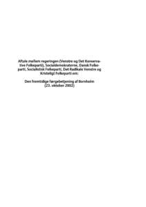 Aftale mellem regeringen (Venstre og Det Konservative Folkeparti), Socialdemokraterne, Dansk Folkeparti, Socialistisk Folkeparti, Det Radikale Venstre og Kristeligt Folkeparti om: Den fremtidige færgebetjening af Bornho