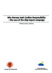 Why Norway took Creditor Responsibility – the case of the Ship Export campaign ND -LA S