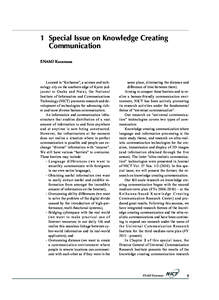 1 Special Issue on Knowledge Creating Communication ENAMI Kazumasa Located in “Keihanna”, a science and technology city on the southern edge of Kyoto (adjacent to Osaka and Nara), the National Institute of Informatio