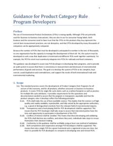 1  Guidance for Product Category Rule Program Developers Preface The use of Environmental Product Declarations (EPDs) is raising rapidly. Although EPDs are primarily