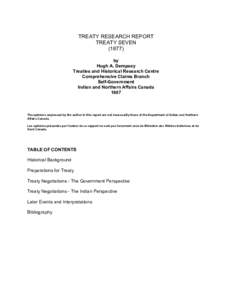 TREATY RESEARCH REPORT TREATY SEVEN[removed]by Hugh A. Dempsey Treaties and Historical Research Centre