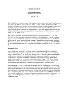 FEDERAL ORDER Domestic quarantine Phytophthora ramorum DA[removed]This Federal Order is issued pursuant to the regulatory authority provided by the Plant Protection