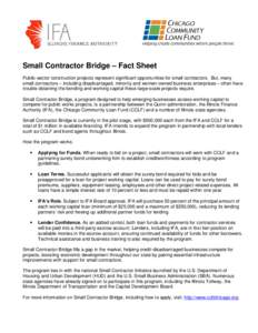 Small Contractor Bridge – Fact Sheet Public-sector construction projects represent significant opportunities for small contractors. But, many small contractors – including disadvantaged, minority and women-owned busi