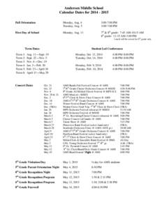 Andersen Middle School Calendar Dates for[removed]Fall Orientation Monday, Aug. 4 Tuesday, Aug. 5