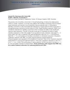 Treatment of obstructive sleep apnea syndrome by rapid maxillary expansion Cistulli PA, Palmisano RG, Poole MD. SLEEPDec 15;21(8):831-5 Centre for Sleep Disorders & Respiratory Failure, St George Hospital, NSW, Au