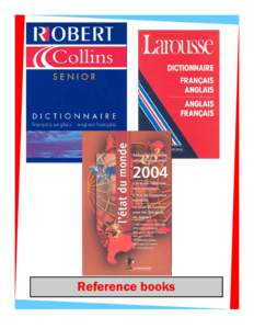 Reference books  Reference Books[removed]Petit Larousse illustré 2012 (Le). Larousse, [removed]p.