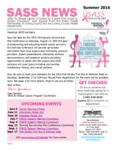 SASS NEWS  Summer 2016 SASS for Breast Cancer is funded by a grant from Susan G.