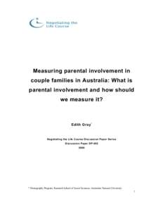 Measuring parental involvement in couple families in Australia: What is parental involvement and how should we measure it?  Edith Gray *