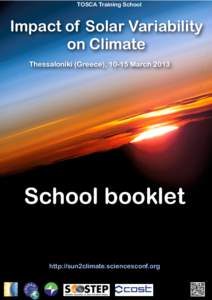 TOSCA Training School  Impact of Solar Variability on Climate Thessaloniki (Greece), 10-15 March 2013