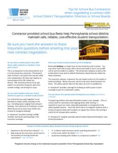 Tips for School Bus Contractors when negotiating a contract with School District Transportation Directors or School Boards Contractor provided school bus fleets help Pennsylvania school districts maintain safe, reliable,