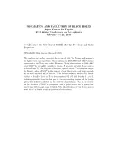 FORMATION AND EVOLUTION OF BLACK HOLES Aspen Center for Physics 2010 Winter Conference on Astrophysics February 14–20, 2010  TITLE: M31*, the Next Nearest SMBH after Sgr A*: X-ray and Radio