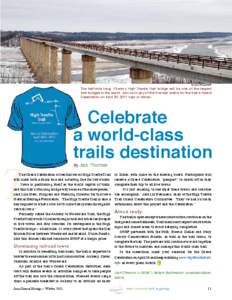 Jessica Rilling/INHF  The half-mile long, 13-story High Trestle Trail bridge will be one of the largest trail bridges in the world. Join us in any of the five trail towns for the trail’s Grand Celebration on April 30, 