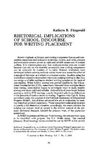 Kathryn R. Fitzgerald  RHETORICAL IMPLICATIONS OF SCHOOL DISCOURSE FOR WRITING PLACEMENT