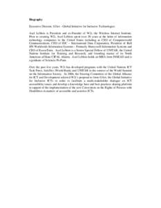 Biography Executive Director, G3ict – Global Initiative for Inclusive Technologies Axel Leblois is President and co-Founder of W2i, the Wireless Internet Institute. Prior to creating W2i, Axel Leblois spent over 20 yea