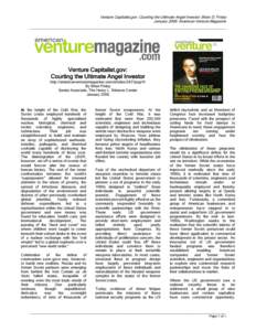Venture Capitalist.gov: Courting the Ultimate Angel Investor: Brian D. Finlay January 2006: American Venture Magazine ______________________________________________________________________________  Venture Capitalist.gov