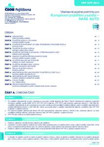 VPP KPV 2014  ČSOB Pojišťovna, a. s., člen holdingu ČSOB Pardubice, Zelené předměstí, Masarykovo náměstí 1458 PSČ 532 18, Česká republika IČO: , DIČ: CZ699000761