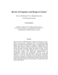 Review of Computers and Design in Context for User Modeling and User-Adapted Interaction An International Journal Carol Strohecker Strohecker, C[removed]Review of Computers and Design in Context