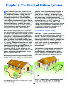 Chapter 2: The Basics of Cistern Systems very roof-reliant landscaper needs to have an understanding of how to collect water from a roof and how to divert this water to landscape plants or to a cistern for storage. This 