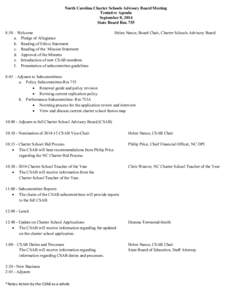 North Carolina Charter Schools Advisory Board Meeting Tentative Agenda September 8, 2014 State Board Rm[removed]:30 – Welcome a. Pledge of Allegiance