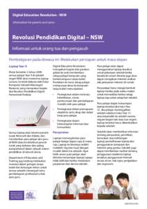 Digital Education Revolution - NSW Information for parents and carers Revolusi Pendidikan Digital – NSW Informasi untuk orang tua dan pengasuh Pembelajaran pada dewasa ini: Melakukan persiapan untuk masa depan