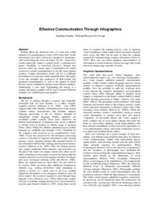 Effective Communication Through Infographics Jonathan Kendler, Wiklund Research & Design Abstract Writing about the historical roles of visual and verbal methods of communication, Lesternotes that “words
