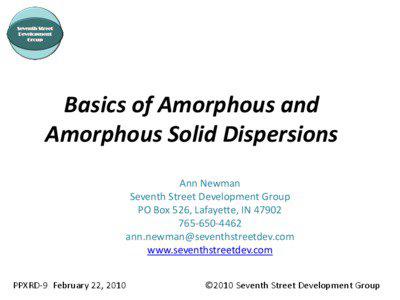 Basics of Amorphous and Amorphous Solid Dispersions Ann Newman